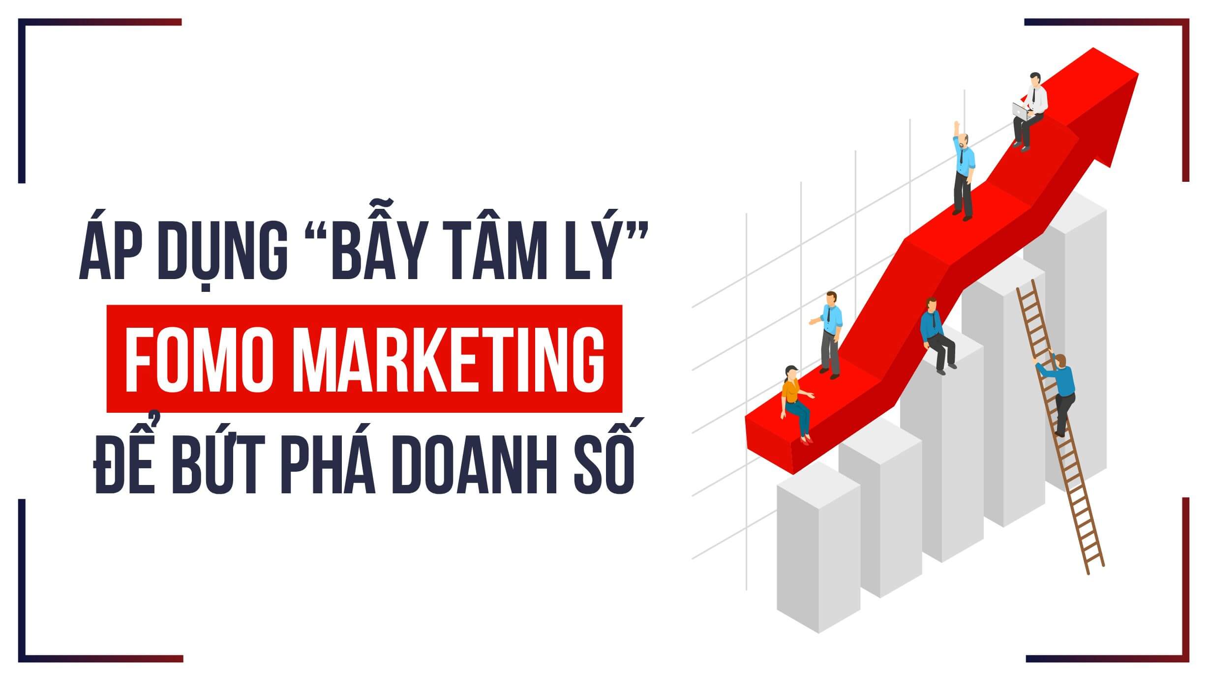 vung-lay-fomo-trong-marketing-